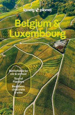 Lonely Planet Belgium & Luxembourg by Lonely Planet