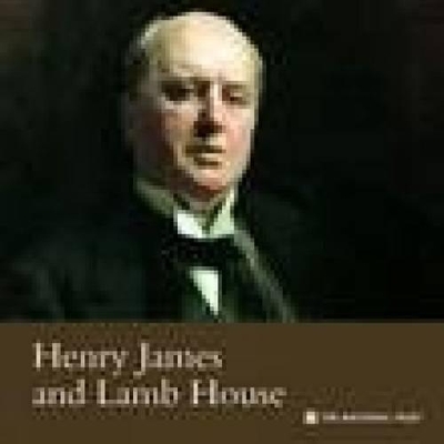 Henry James & Lamb House, East Sussex book