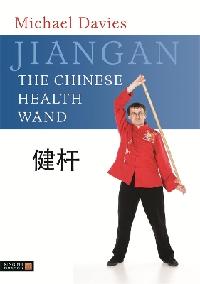 Jiangan - The Chinese Health Wand book