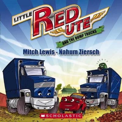 Little Red Ute And The Dump Trucks book