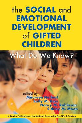 Social and Emotional Development of Gifted Children: What Do We Know? by Maureen Neihart