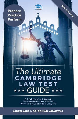 The Ultimate Cambridge Law Test Guide: Detailed Essay Plans, 13 Fully Worked Essays, 10 Must-Know Case Studies, Written by Cambridge Lawyers for the Cambridge Law Test, New Edition book