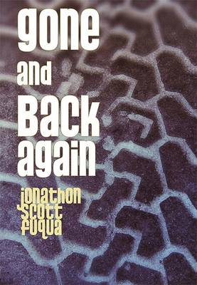 Gone and Back Again book