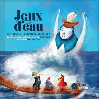 Jeux D'Eau: Initiation a la Musique Classique book