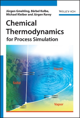 Chemical Thermodynamics for Process Simulation book