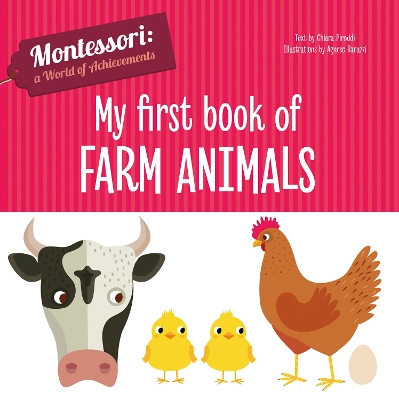 My First Book of Farm Animals: Montessori: A World of Achievements book