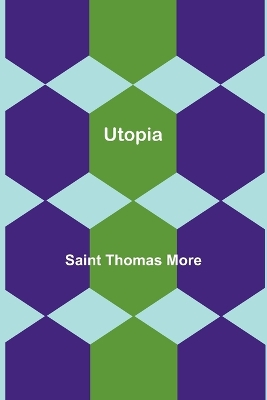 Utopia by Saint Thomas More