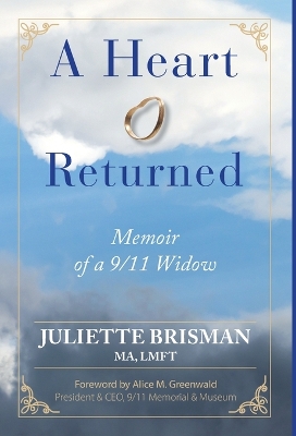 A Heart Returned: Memoir of a 9/11 Widow book