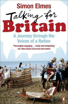 Talking for Britain: A Journey Through the Voices of a Nation book