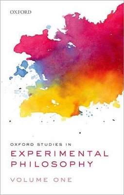 Oxford Studies in Experimental Philosophy, Volume 1 by Joshua Knobe