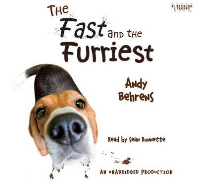 The The Fast and the Furriest by Andy Behrens
