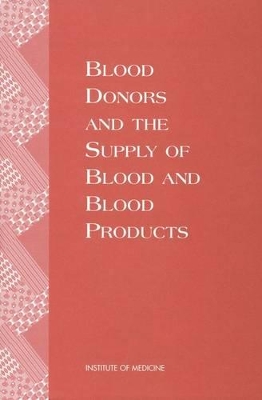 Blood Donors and the Supply of Blood and Blood Products book