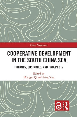 Cooperative Development in the South China Sea: Policies, Obstacles, and Prospects by Huaigao Qi