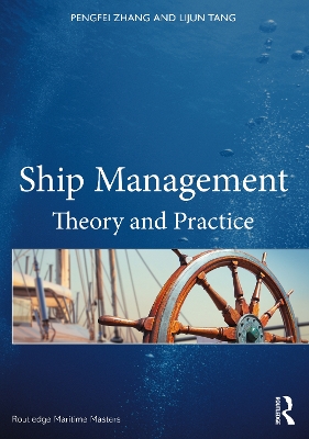 Ship Management: Theory and Practice by Pengfei Zhang