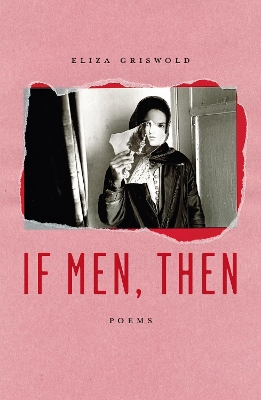 If Men, Then: Poems book