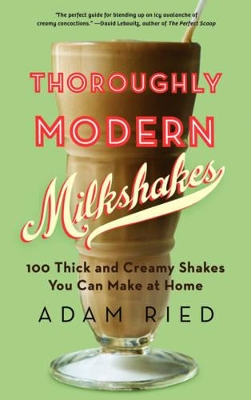 Thoroughly Modern Milkshakes book