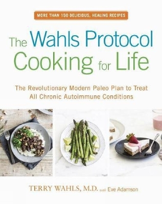 Wahls Protocol Cooking For Life book