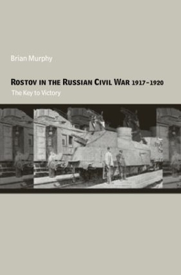 Rostov in the Russian Civil War, 1917-1920 book