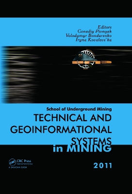 Technical and Geoinformational Systems in Mining book