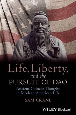 Life, Liberty, and the Pursuit of Dao book