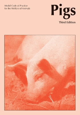 Model Code of Practice for the Welfare of Animals: Pigs book