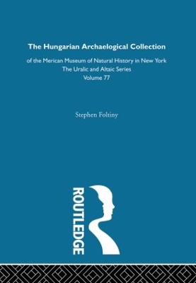 Hungarian Archeological Collection of the American Museum of Natural History in New York book