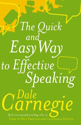 Quick And Easy Way To Effective Speaking by Dale Carnegie