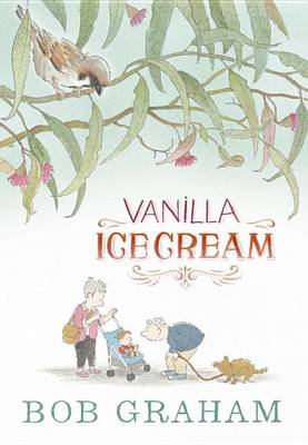 Vanilla Ice Cream by Bob Graham