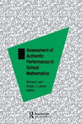 Assessment of Authentic Performance in School Mathematics by Richard A. Lesh