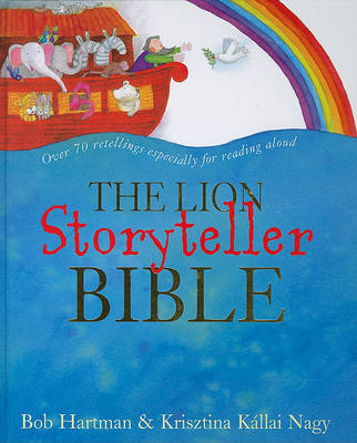 The The Lion Storyteller Bible by Bob Hartman