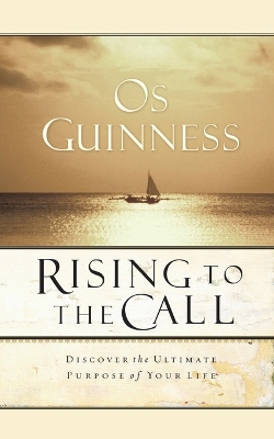 The Rising to the Call by Os Guinness