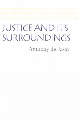 Justice and its Surroundings book