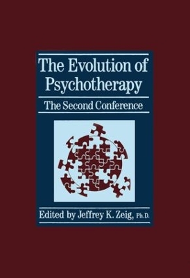 The Evolution Of Psychotherapy: The Second Conference by Jeffrey K. Zeig