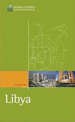 Business Traveller's Handbook to Lybia book