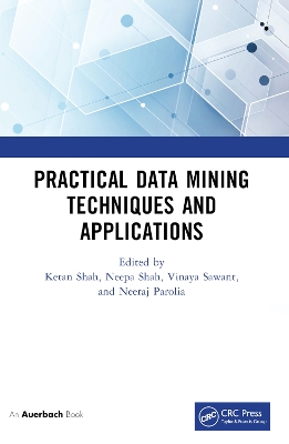 Practical Data Mining Techniques and Applications book