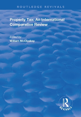 Property Tax: An International Comparative Review by William McCluskey