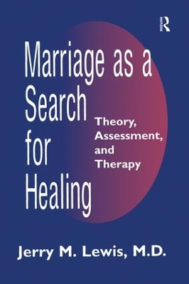 Marriage A Search For Healing by Jerry M. Lewis