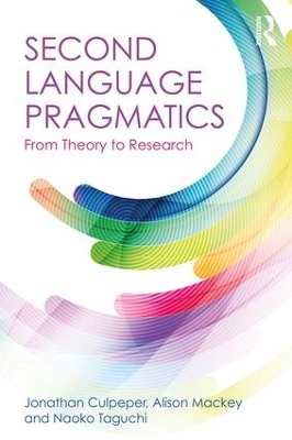 Second Language Pragmatics by Jonathan Culpeper