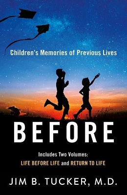 Before: Children's Memories of Previous Lives book