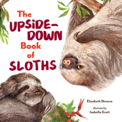 The Upside-Down Book of Sloths book