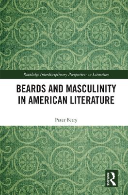 Beards and Masculinity in American Literature book