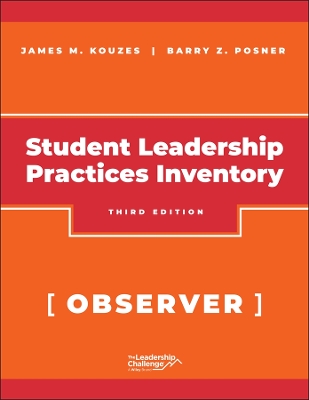 The The Student Leadership Practices Inventory (LPI), Observer Instrument, 2nd Edition Revised by James M. Kouzes