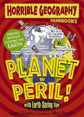 Horrible Geography Handbooks: Planet in Peril book