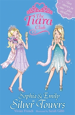 Tiara Club: Sophia and Emily at Silver Towers book