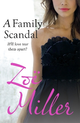 A A Family Scandal by Zoe Miller