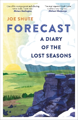 Forecast: A Diary of the Lost Seasons by Joe Shute