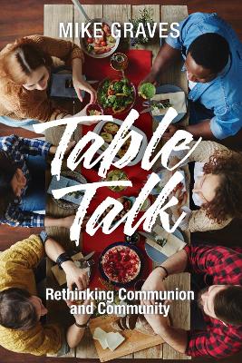 Table Talk by Mike Graves