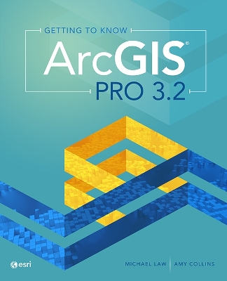 Getting to Know ArcGIS Pro 3.2 book