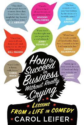 How To Succeed In Business Without Really Crying book