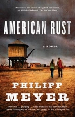 American Rust by Philipp Meyer